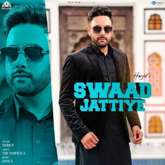 Swaad Jattiye Harjot mp3 song download, Swaad Jattiye Harjot full album mp3 song