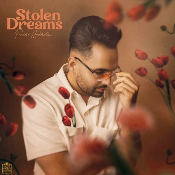 Those Dayz Prem Dhillon mp3 song download, Stolen Dreams Prem Dhillon full album mp3 song
