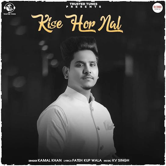 Kise Hor Nal Kamal Khan mp3 song download, Kise Hor Nal Kamal Khan full album mp3 song