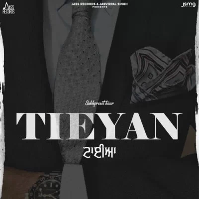 Tieyan Sukhpreet Kaur mp3 song download, Tieyan Sukhpreet Kaur full album mp3 song