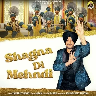 Shagna Di Mehndi Inderjit Nikku mp3 song download, Shagna Di Mehndi Inderjit Nikku full album mp3 song