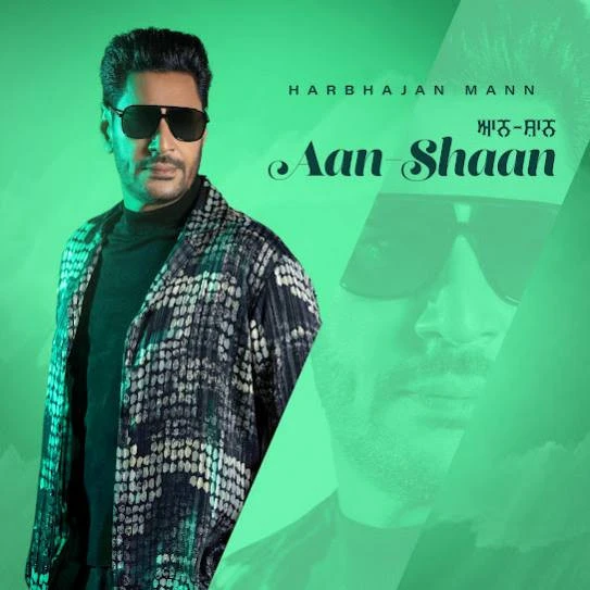Aan Shaan Harbhajan Mann mp3 song download, Aan Shaan Harbhajan Mann full album mp3 song