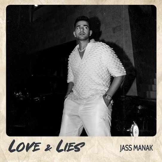 Love,Lies Jass Manak mp3 song download, Love,Lies Jass Manak full album mp3 song
