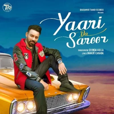 Yaari Da Saroor Bhinda Aujla mp3 song download, Yaari Da Saroor Bhinda Aujla full album mp3 song