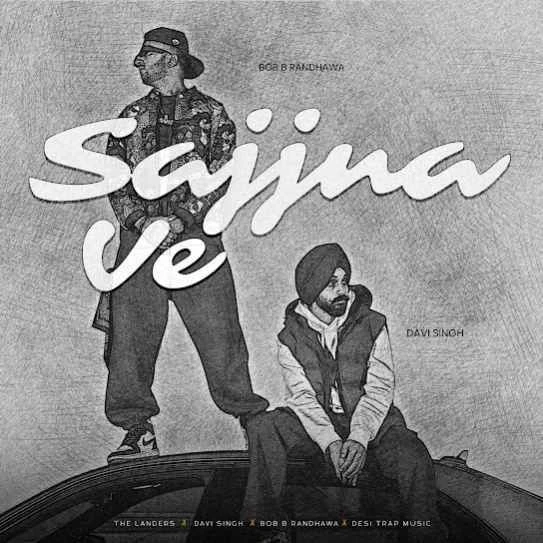 Sajjna Ve The Landers mp3 song download, Sajjna Ve The Landers full album mp3 song