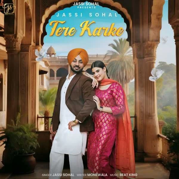 Tere Karke Jassi Sohal mp3 song download, Tere Karke Jassi Sohal full album mp3 song