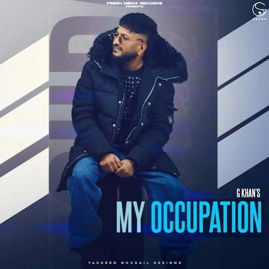 Nachi Gayi G Khan mp3 song download, My Occupation G Khan full album mp3 song