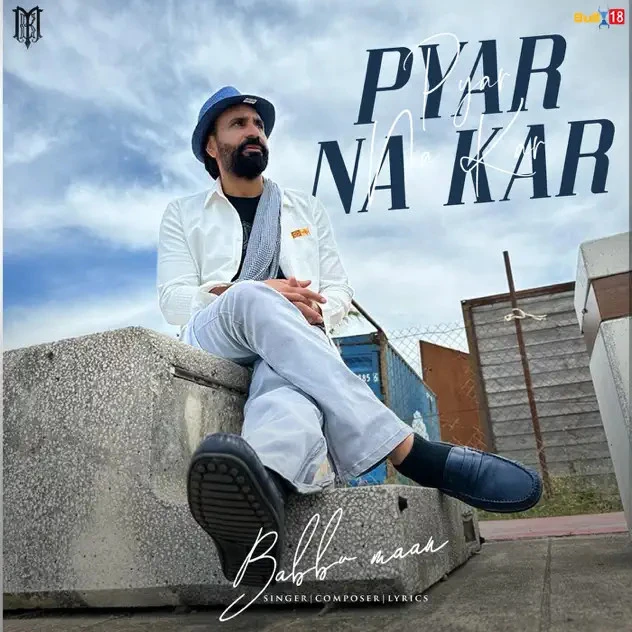 Pyar Na Kar Babbu Maan mp3 song download, Pyar Na Kar Babbu Maan full album mp3 song