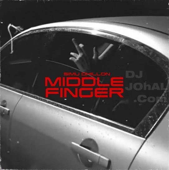 Middle Finger Simu Dhillon mp3 song download, Middle Finger Simu Dhillon full album mp3 song