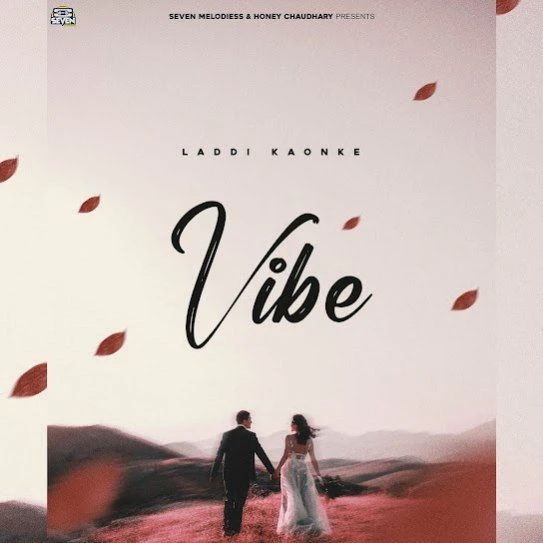 Vibe Laddi Kaonke mp3 song download, Vibe Laddi Kaonke full album mp3 song