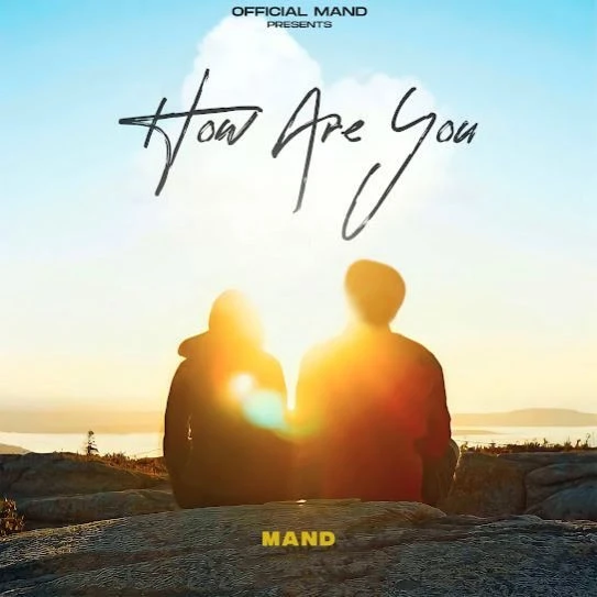 How Are You Mand mp3 song download, How Are You Mand full album mp3 song