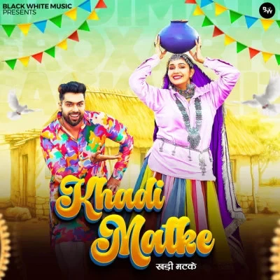 Khadi Matke Raj Mawar, Ashu Twinkle mp3 song download, Khadi Matke Raj Mawar, Ashu Twinkle full album mp3 song