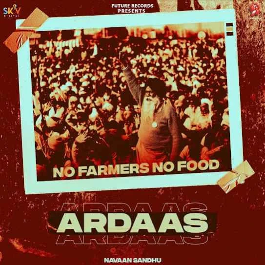 Ardaas (No Farmers No Food) Navaan Sandhu mp3 song download, Ardaas (No Farmers No Food) Navaan Sandhu full album mp3 song
