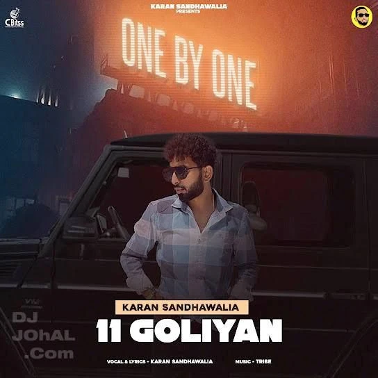 11 Goliyan Karan Sandhawalia mp3 song download, 11 Goliyan Karan Sandhawalia full album mp3 song