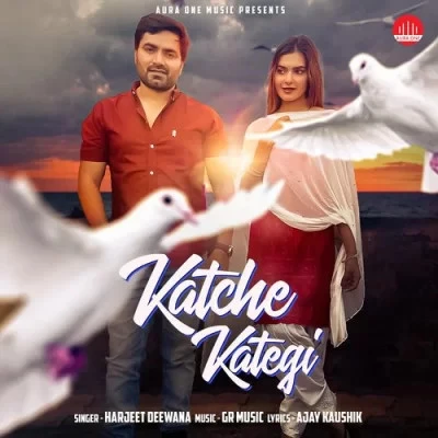 Katche Kategi Harjeet Deewana mp3 song download, Katche Kategi Harjeet Deewana full album mp3 song