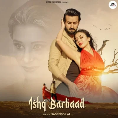 Ishq Barbaad Naseebo Lal mp3 song download, Ishq Barbaad Naseebo Lal full album mp3 song