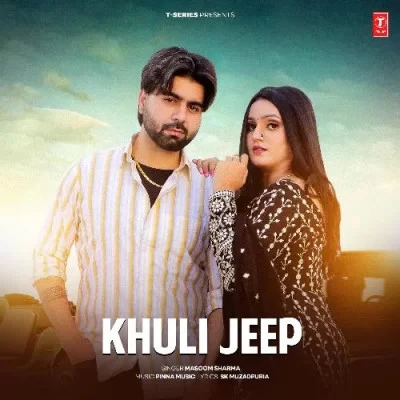 Khuli Jeep Masoom Sharma mp3 song download, Khuli Jeep Masoom Sharma full album mp3 song
