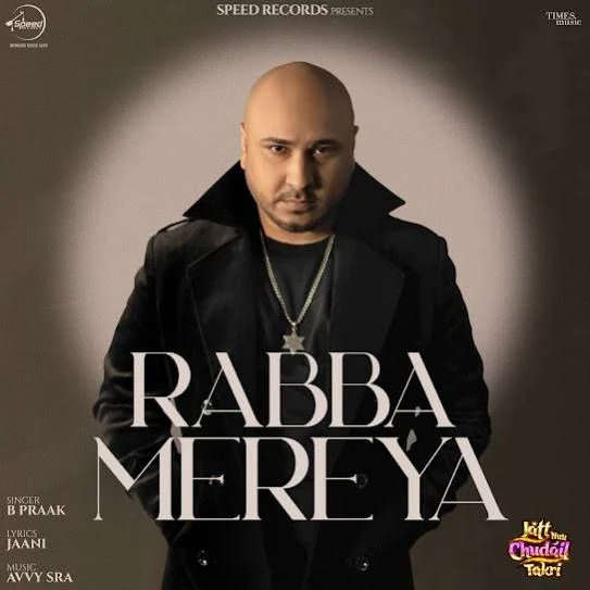 Rabba Mereya B Praak mp3 song download, Rabba Mereya B Praak full album mp3 song