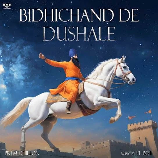 Bidhichand De Dushale Prem Dhillon mp3 song download, Bidhichand De Dushale Prem Dhillon full album mp3 song