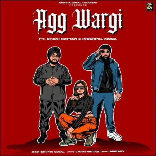 Agg Wargi Shipra Goyal mp3 song download, Agg Wargi Shipra Goyal full album mp3 song