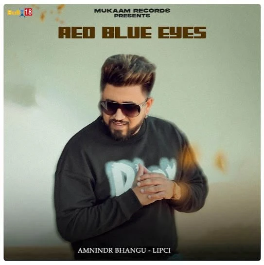 Red Blue Eyes Amnindr Bhangu mp3 song download, Red Blue Eyes Amnindr Bhangu full album mp3 song