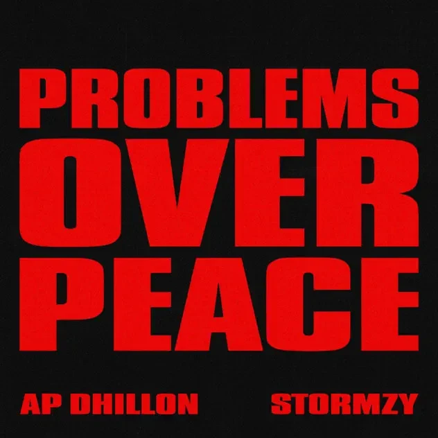 Problems Over Peace AP Dhillon mp3 song download, Problems Over Peace AP Dhillon full album mp3 song