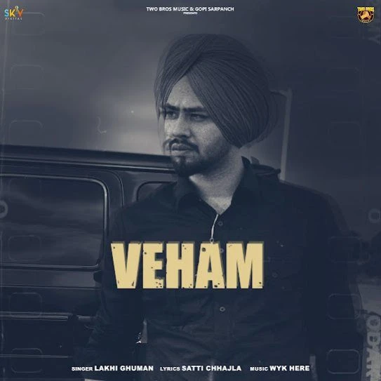 Veham Lakhi Ghuman mp3 song download, Veham Lakhi Ghuman full album mp3 song