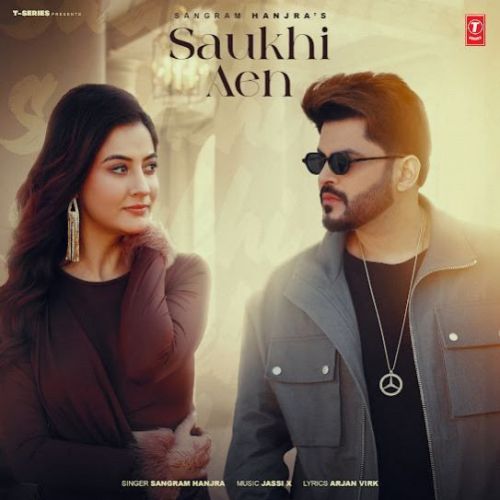 Saukhi Aen Sangram Hanjra mp3 song download, Saukhi Aen Sangram Hanjra full album mp3 song