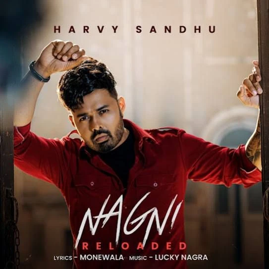 Nagni Reloaded Harvy Sandhu mp3 song download, Nagni Reloaded Harvy Sandhu full album mp3 song