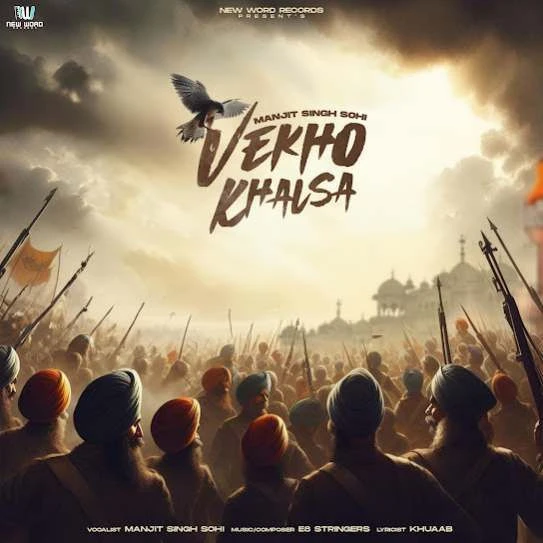 Vekho Khalsa Manjit Singh Sohi mp3 song download, Vekho Khalsa Manjit Singh Sohi full album mp3 song
