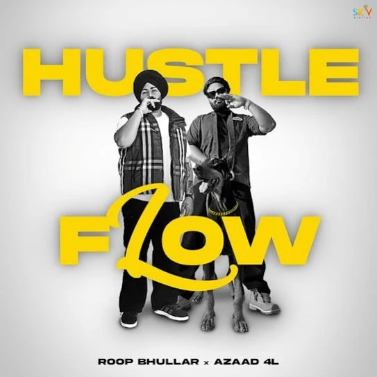 Hustle Flow Roop Bhullar mp3 song download, Hustle Flow Roop Bhullar full album mp3 song