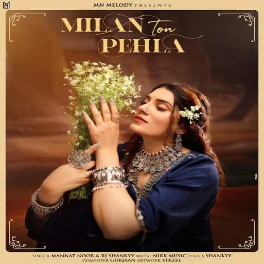 Milan Ton Pehla Mannat Noor mp3 song download, Milan Ton Pehla Mannat Noor full album mp3 song