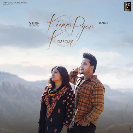 Kinna Pyar Karan Shipra Goyal mp3 song download, Kinna Pyar Karan Shipra Goyal full album mp3 song