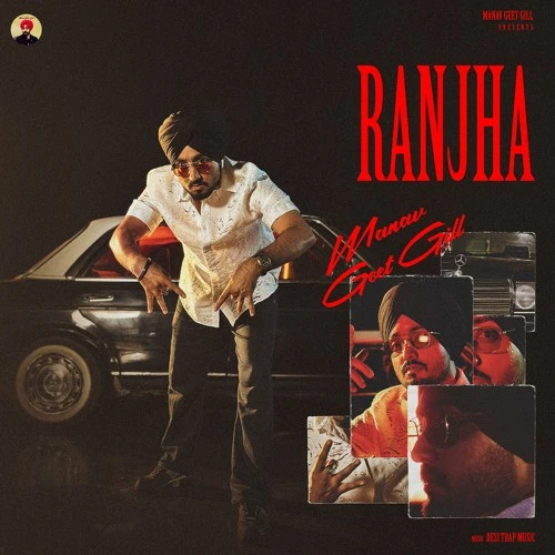 Ranjha Manavgeet Gill mp3 song download, Ranjha Manavgeet Gill full album mp3 song