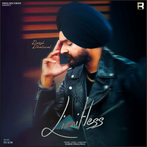Limitless Darsh Dhaliwal mp3 song download, Limitless Darsh Dhaliwal full album mp3 song