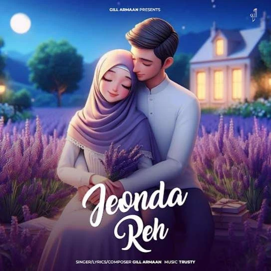 Jeonda Reh Gill Armaan mp3 song download, Jeonda Reh Gill Armaan full album mp3 song