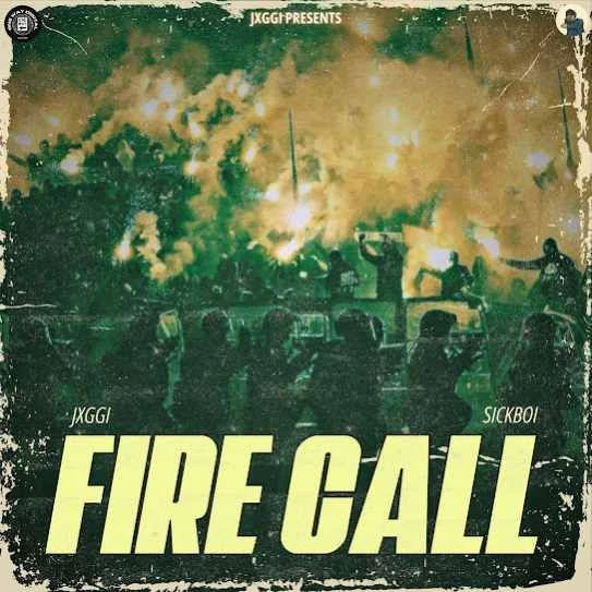 Fire Call Jxggi mp3 song download, Fire Call Jxggi full album mp3 song