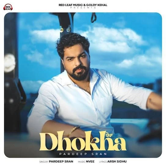Dhokha Pardeep Sran mp3 song download, Dhokha Pardeep Sran full album mp3 song