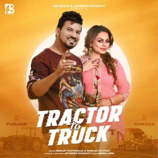 Tractor to Truck Manjit Rupowalia mp3 song download, Tractor to Truck Manjit Rupowalia full album mp3 song