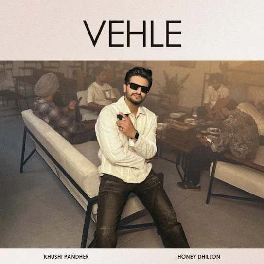 Vehle Khushi Pandher mp3 song download, Vehle Khushi Pandher full album mp3 song