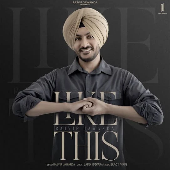 Like This Rajvir Jawanda mp3 song download, Like This Rajvir Jawanda full album mp3 song