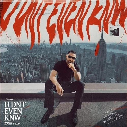 U Dnt Even Knw Prem Dhillon mp3 song download, U Dnt Even Knw Prem Dhillon full album mp3 song