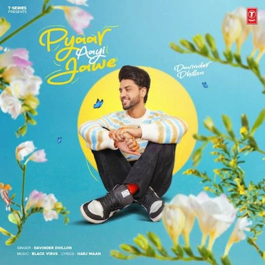 Pyaar Aayi Jawe Davinder Dhillon mp3 song download, Pyaar Aayi Jawe Davinder Dhillon full album mp3 song