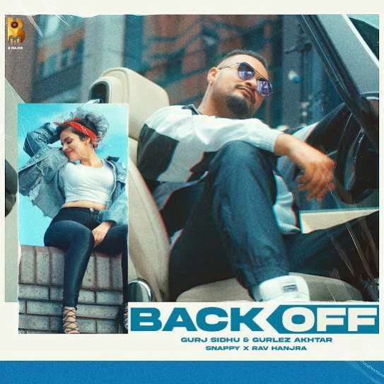 Back Off Gurj Sidhu mp3 song download, Back Off Gurj Sidhu full album mp3 song