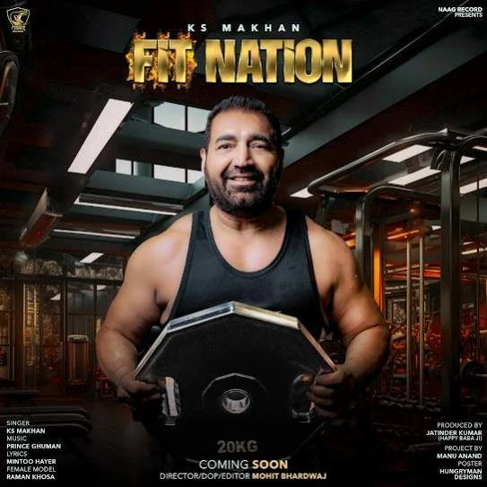 Fit Nation KS Makhan mp3 song download, Fit Nation KS Makhan full album mp3 song