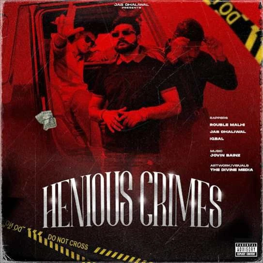 HENIOUS CRIMES Jas Dhaliwal mp3 song download, HENIOUS CRIMES Jas Dhaliwal full album mp3 song