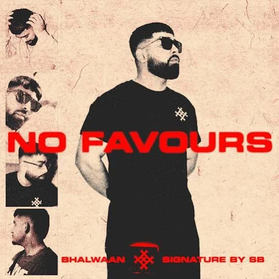 No Favours Bhalwaan mp3 song download, No Favours Bhalwaan full album mp3 song