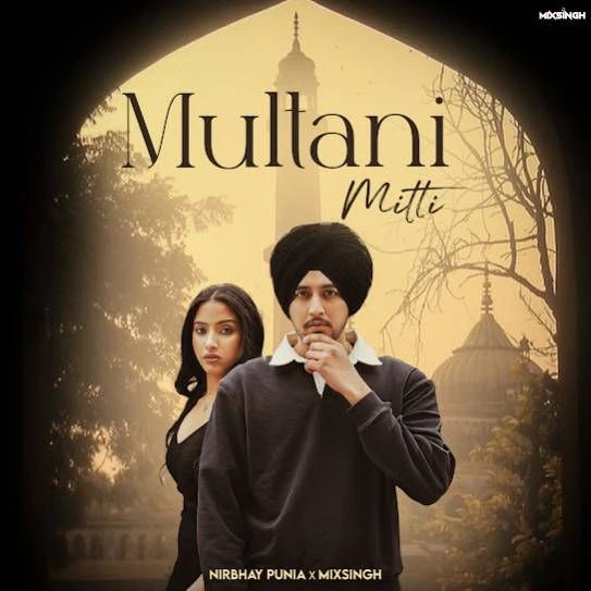 Multani Mitti Nirbhay Punia mp3 song download, Multani Mitti Nirbhay Punia full album mp3 song