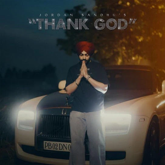 Thank God Jordan Sandhu mp3 song download, Thank God Jordan Sandhu full album mp3 song