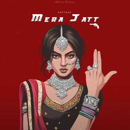 Mera Jatt Kaptaan mp3 song download, Mera Jatt Kaptaan full album mp3 song
